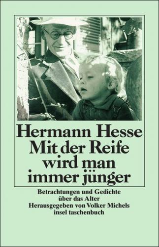 Mit der Reife wird man immer jünger 