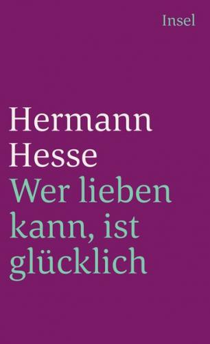Wer lieben kann, ist glücklich 