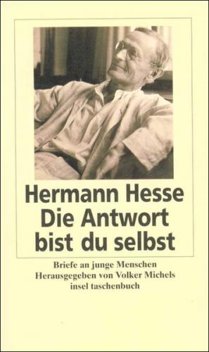 Die Antwort bist du selbst 