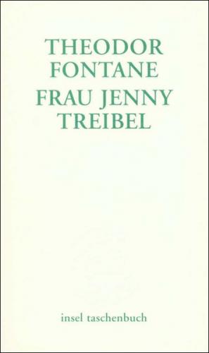 Frau Jenny Treibel oder 'Wo sich Herz zum Herzen findt' 