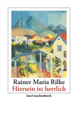 »Hiersein ist herrlich« 