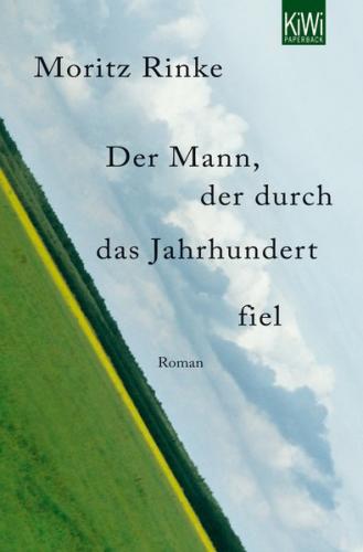 Der Mann, der durch das Jahrhundert fiel 