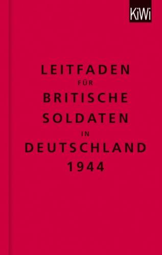 Leitfaden für britische Soldaten in Deutschland 1944 