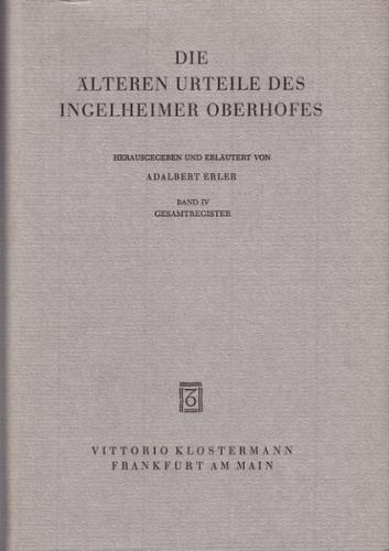Die älteren Urteile des Ingelheimer Oberhofes / Die älteren Urteile des Ingelheimer Oberhofes 