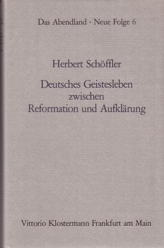 Deutsches Geistesleben zwischen Reformation und Aufklärung 