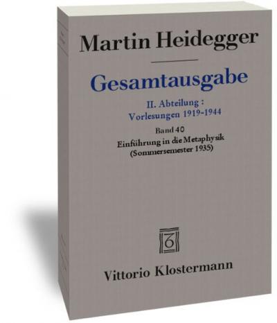 Einführung in die Metaphysik (Sommersemester 1935) 