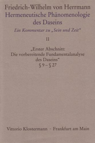 Hermeneutische Phänomenologie des Daseins. Ein Kommentar zu "Sein und Zeit" 
