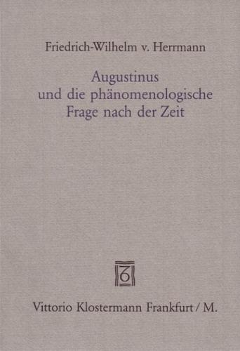 Augustinus und die phänomenologische Frage nach der Zeit 