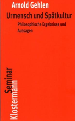 Urmensch und Spätkultur 