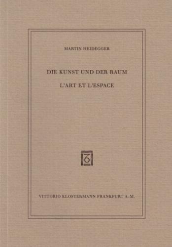 Die Kunst und der Raum /L'Art et l'Espace 