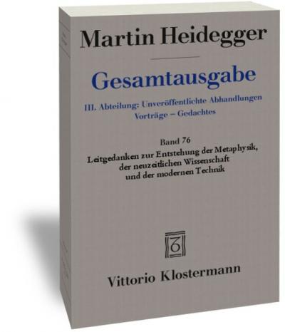 Leitgedanken zur Entstehung der Metaphysik, der neuzeitlichen Wissenschaft und der modernen Technik 