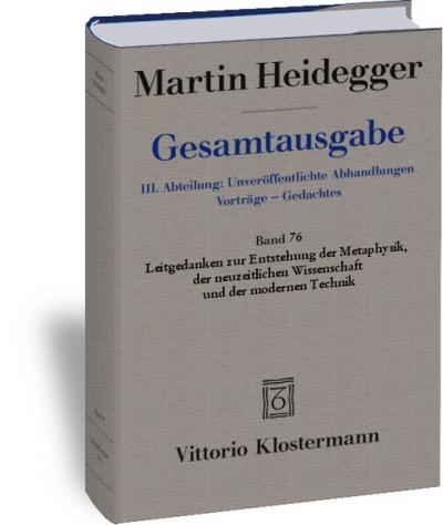Leitgedanken zur Entstehung der Metaphysik, der neuzeitlichen Wissenschaft und der modernen Technik 