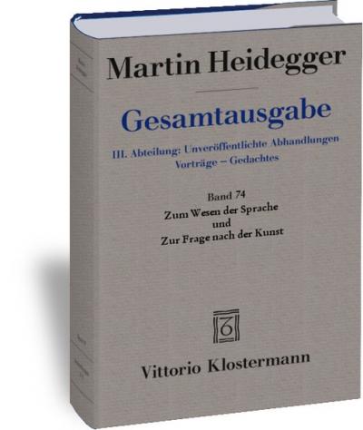 Zum Wesen der Sprache und Zur Frage nach der Kunst 