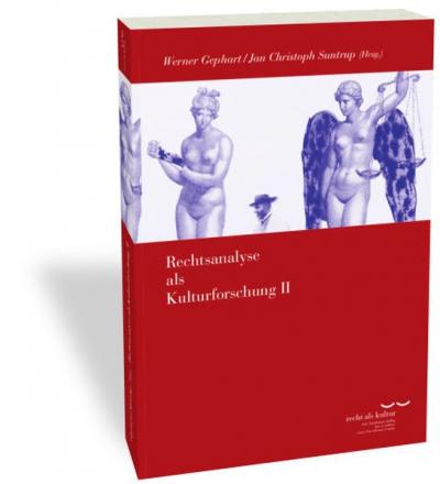 Rechtsanalyse als Kulturforschung II 