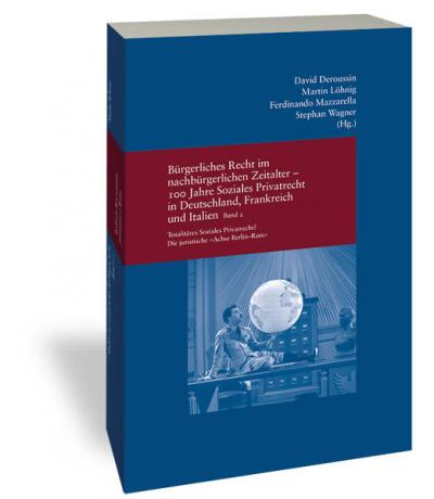 Bürgerliches Recht im nachbürgerlichen Zeitalter - 100 Jahre Soziales Privatrecht in Deutschland, Frankreich und Italien (Ebook - pdf) 