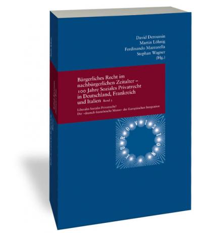 Bürgerliches Recht im nachbürgerlichen Zeitalter - 100 Jahre Soziales Privatrecht in Deutschland, Frankreich und Italien (Ebook - pdf) 