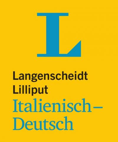 Langenscheidt Lilliput Italienisch-Deutsch - im Mini-Format 