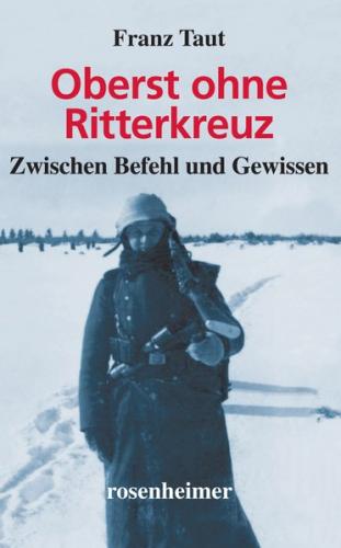 Oberst ohne Ritterkreuz - Zwischen Befehl und Gewissen (Ebook - EPUB) 
