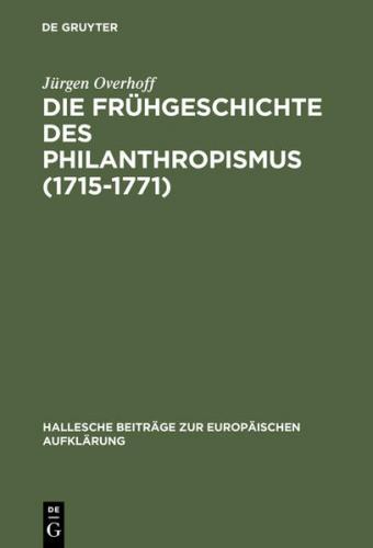 Die Frühgeschichte des Philanthropismus (1715-1771) 