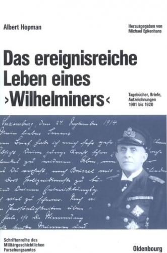Das ereignisreiche Leben eines "Wilhelminers" 