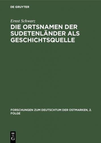 Die Ortsnamen der Sudetenländer als Geschichtsquelle 