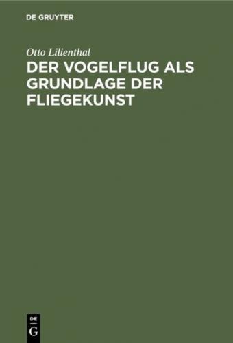 Der Vogelflug als Grundlage der Fliegekunst (Ebook - pdf) 