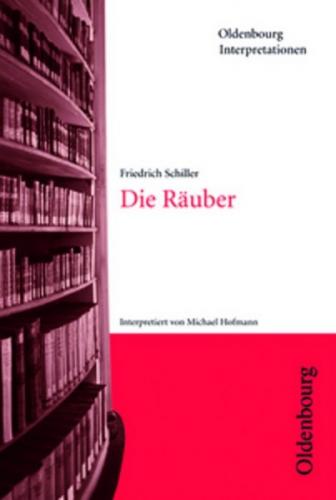 Friedrich Schiller, Die Räuber 