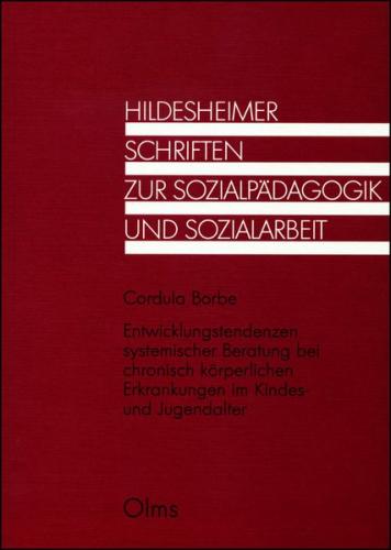 Entwicklungstendenzen systemischer Beratung bei chronisch körperlichen Erkrankungen im Kindes- und Jugendalter. 