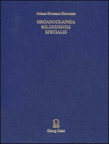 Organographia Hildesiensis specialis, Hildesheim 1738 