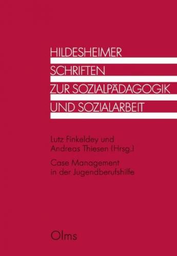 Case Management in der Jugendberufshilfe 
