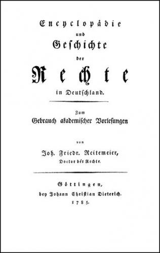Encyclopädie und Geschichte der Rechte in Deutschland 