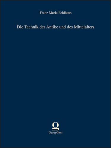 Die Technik der Antike und des Mittelalters 