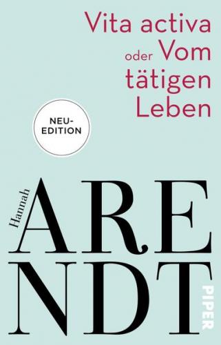 Vita activa oder Vom tätigen Leben 