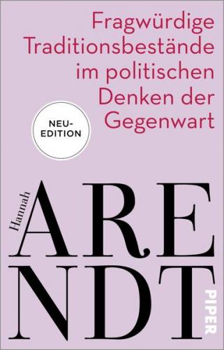 Fragwürdige Traditionsbestände im politischen Denken der Gegenwart 