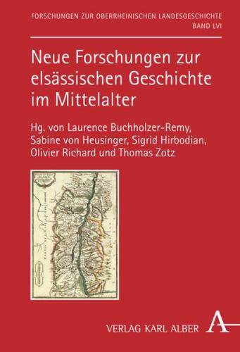 Neue Forschungen zur elsässischen Geschichte im Mittelalter 