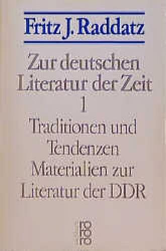Zur deutschen Literatur der Zeit 1: Traditionen und Tendenzen 