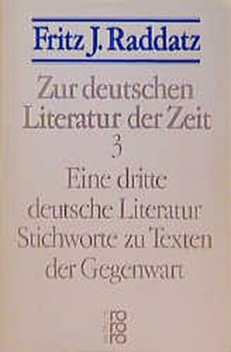 Zur deutschen Literatur der Zeit 3: Eine dritte deutsche Literatur 