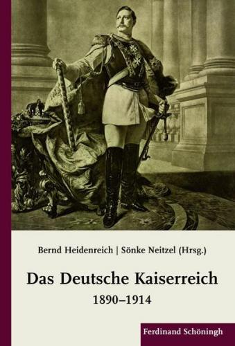 Das Deutsche Kaiserreich 1890-1914 