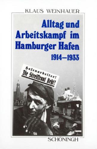 Alltag und Arbeitskampf im Hamburger Hafen 