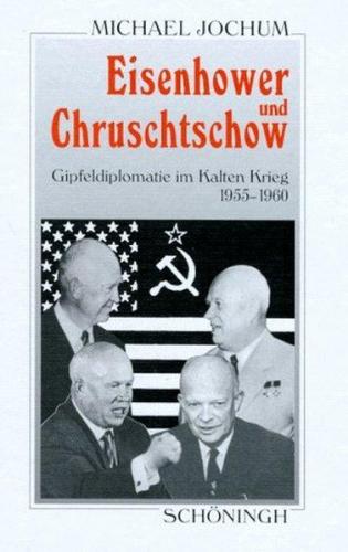 Eisenhower und Chruschtschow 