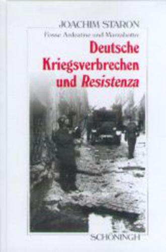 Fosse Ardeatine und Marzabotto: Deutsche Kriegsverbrechen und Resistenza 