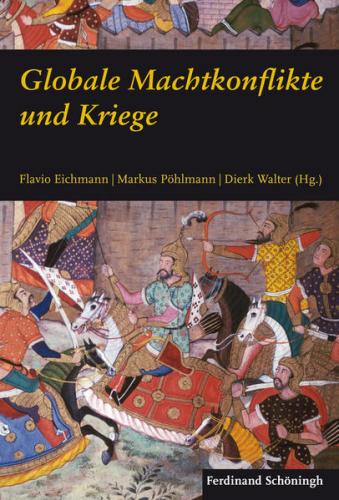 Globale Machtkonflikte und Kriege 