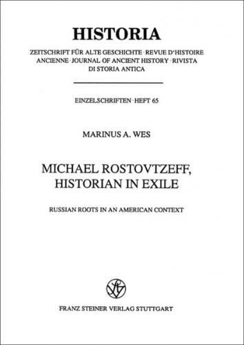 Michael Rostovtzeff, Historian in Exile 