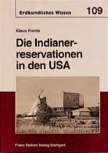 Die Indianerreservationen in den USA 