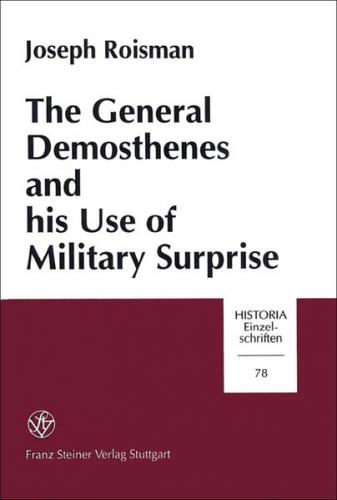 The General Demosthenes and his Use of Military Surprise 