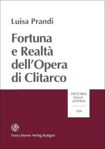 Fortuna e Realtà dell'Opera di Clitarco 