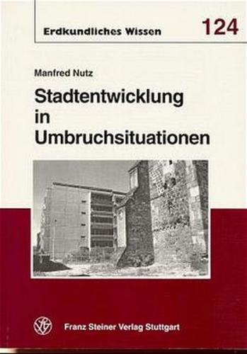 Stadtentwicklung in Umbruchsituationen 