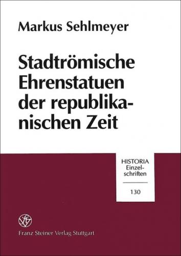Stadtrömische Ehrenstatuen der republikanischen Zeit 