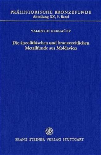 Die äneolithischen und bronzezeitlichen Metallfunde aus Moldavien 