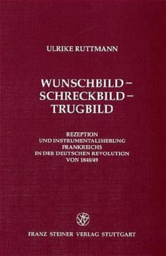 Wunschbild – Schreckbild – Trugbild 
